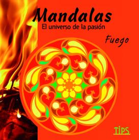 Mandalas El universo de la pasion. Fuego