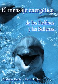 El mensaje energetico de los delfines y las ballenas